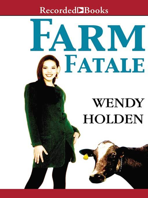 Title details for Farm Fatale by Wendy Holden - Available
